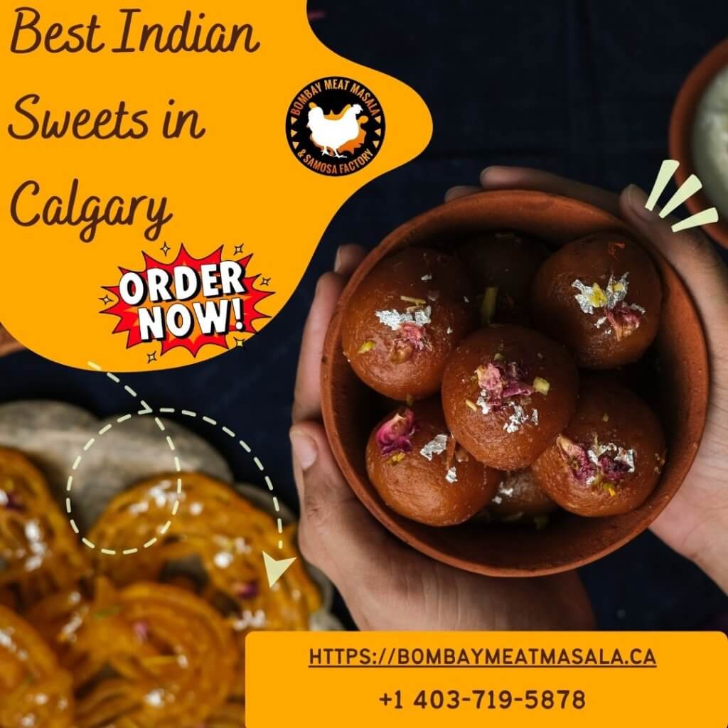 Best Indian Sweets in Calgary 