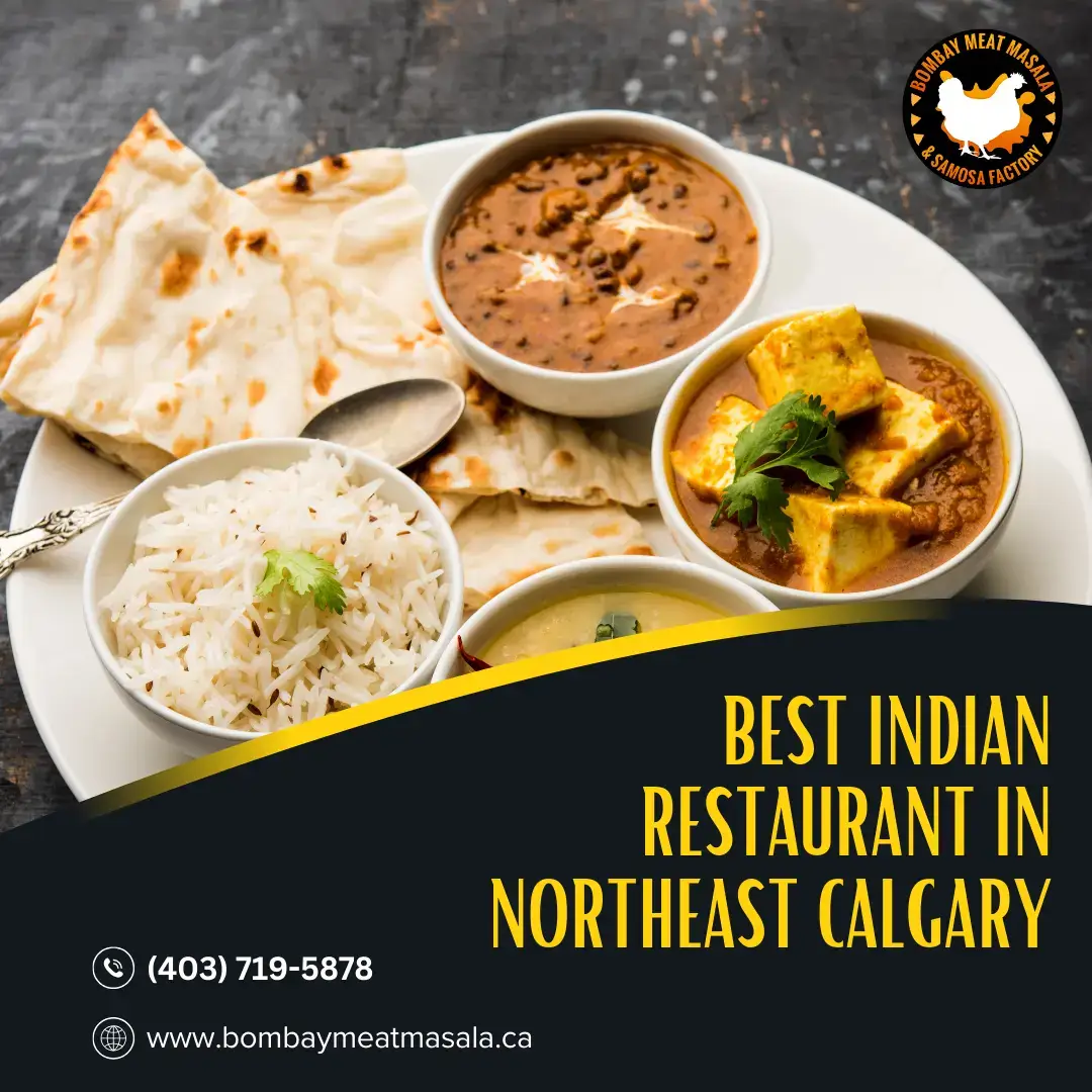 Best Indian Restaurant Northeast Calgary